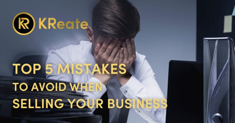 Top 5 mistakes to avoid when selling your business.