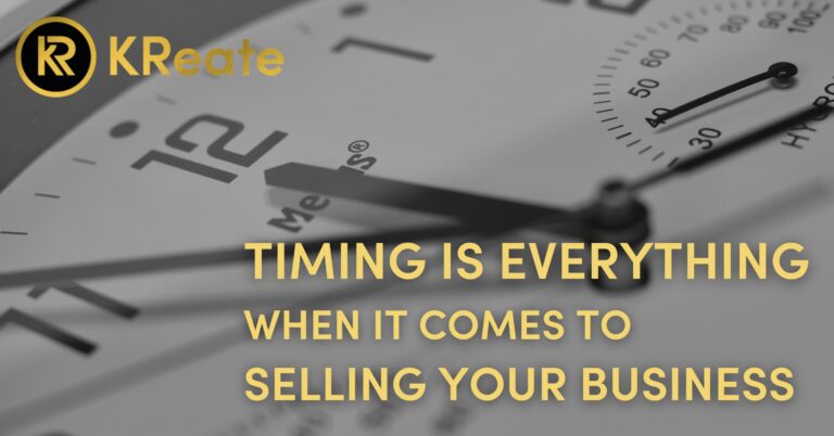 Timing is Everything When It Comes To Selling Your Business